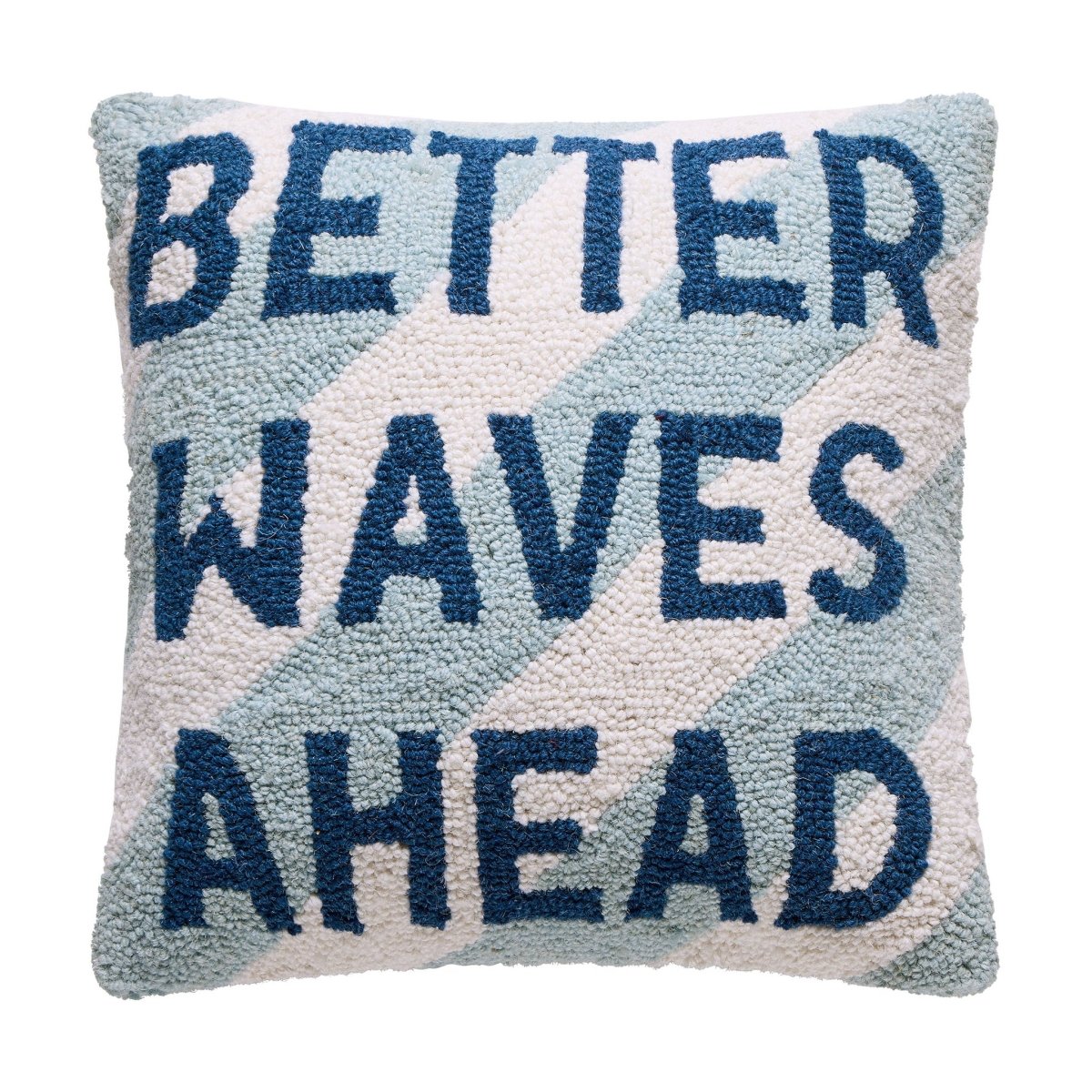 Better Waves Ahead Hooked Wool Throw Pillow, 16x16 inch, front view