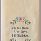 Closeup of Have Better Ideas Embroidered Kitchen Towel showing stitch texture and craftsmanship detail