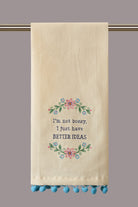 Have Better Ideas Embroidered Kitchen Towel, 15x22 inch, front view