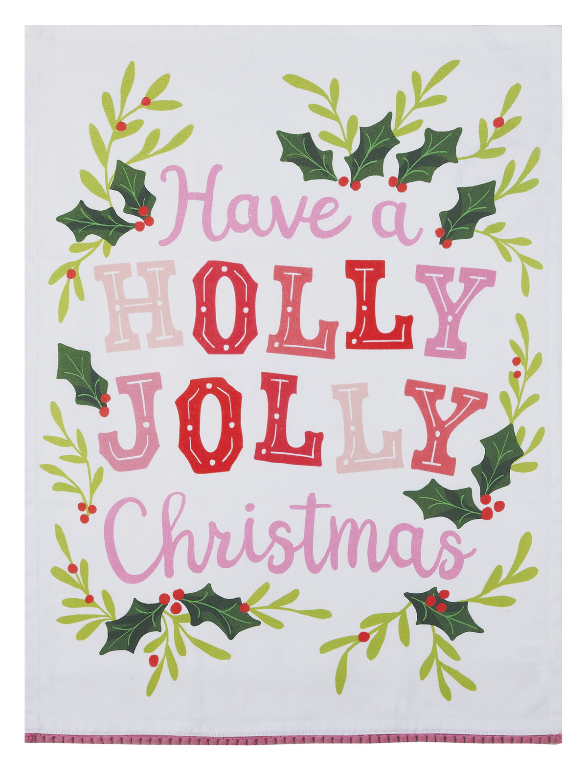 Holly Joy with Pom Pom Christmas Kitchen Towel, 18x25 inch, front view