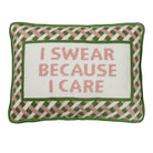I Swear Because I Care Embroidered Needlepoint Throw Pillow, 10x14 inch, front view