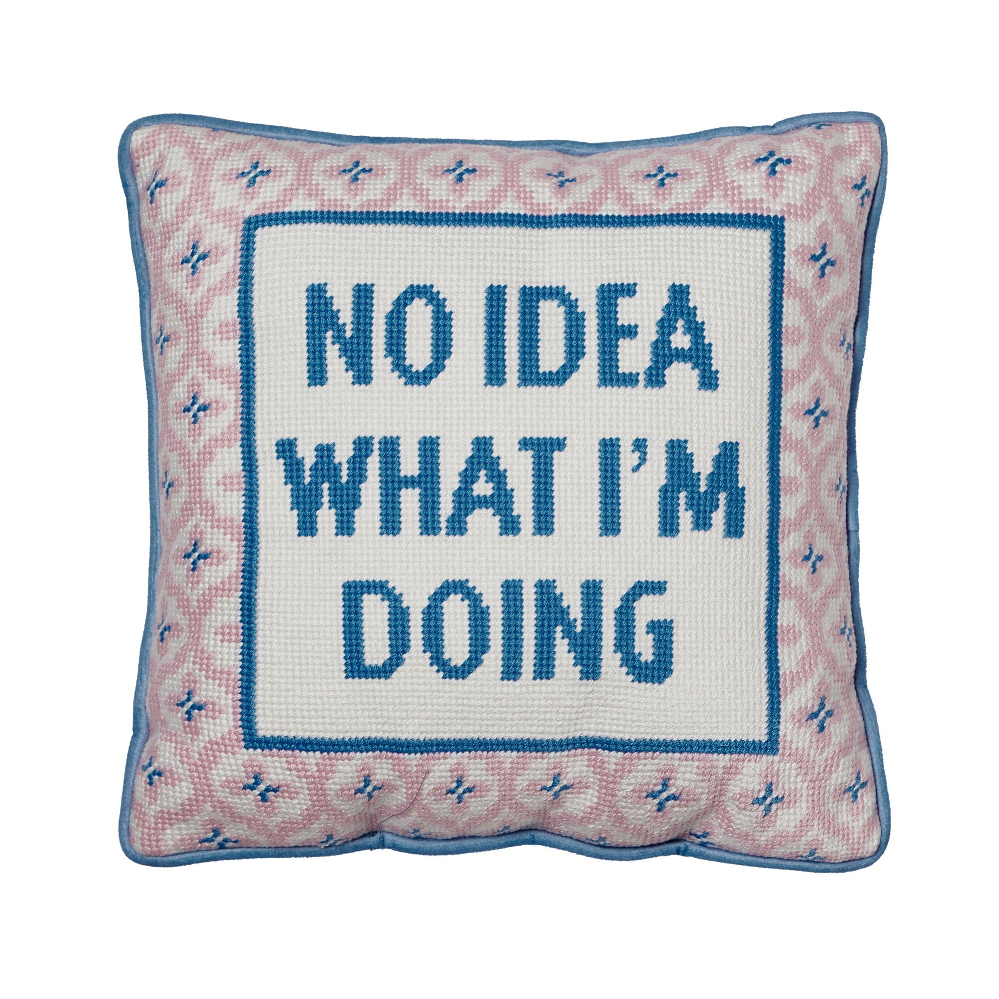 No Idea What I'm Doing Embroidered Needlepoint Throw Pillow, 12x12 inch, front view